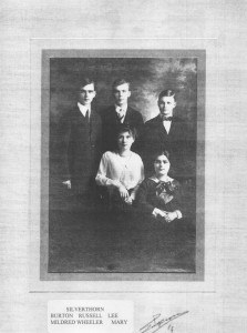 Silverthorn Siblings Top row: Burton, Russell, Lee Bottom row: Mildred Wheeler (family friend) and Mary